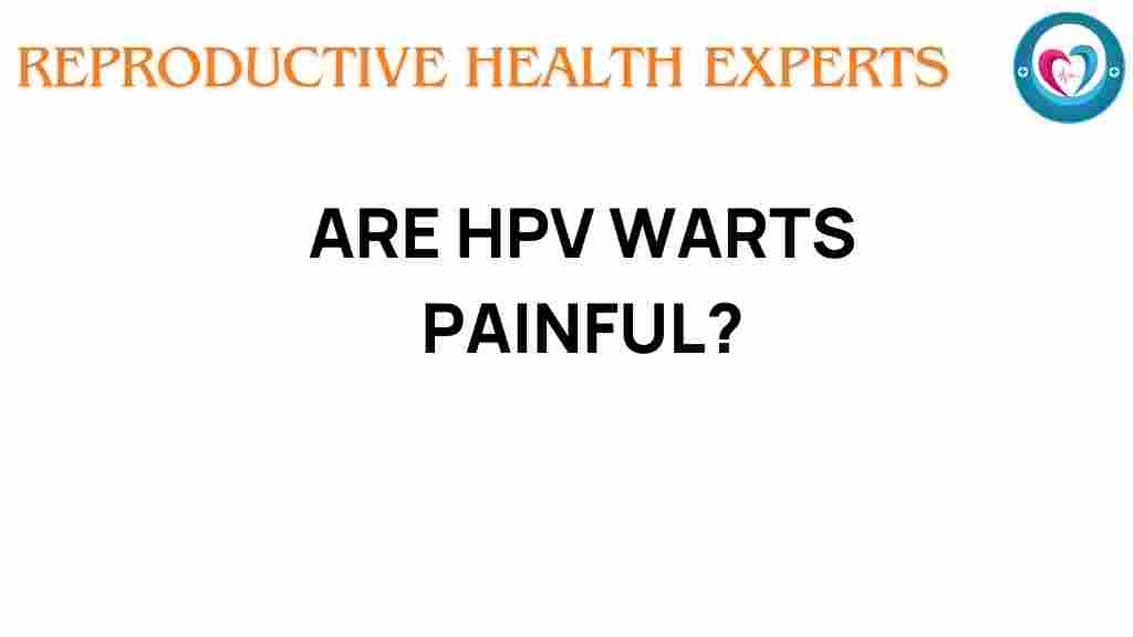 hpv-warts-painful