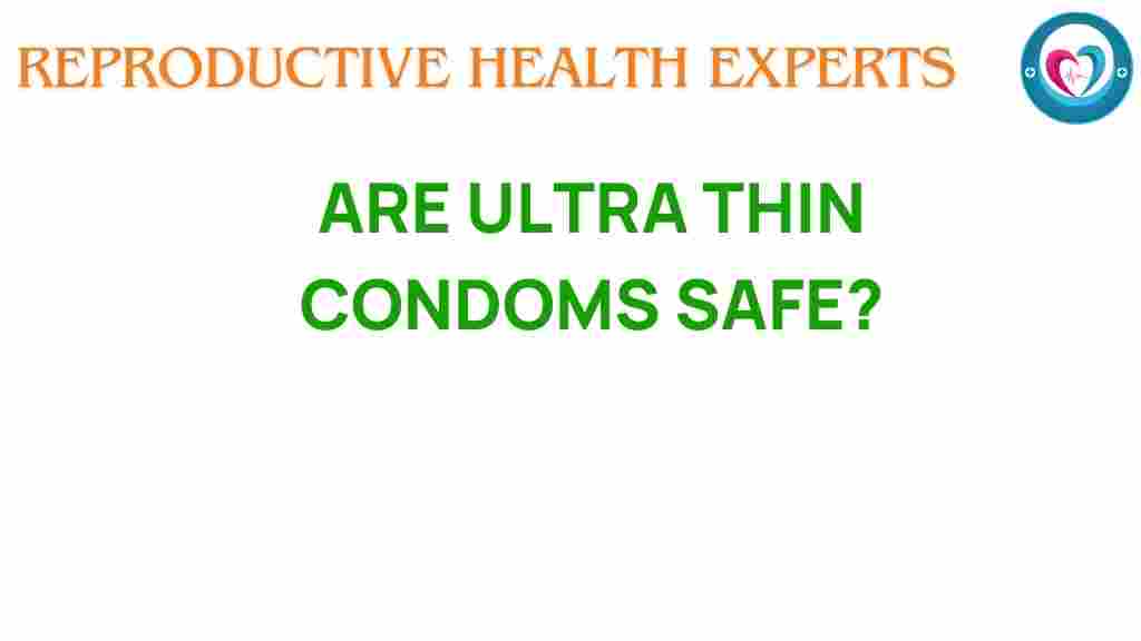 ultra-thin-condoms-safe