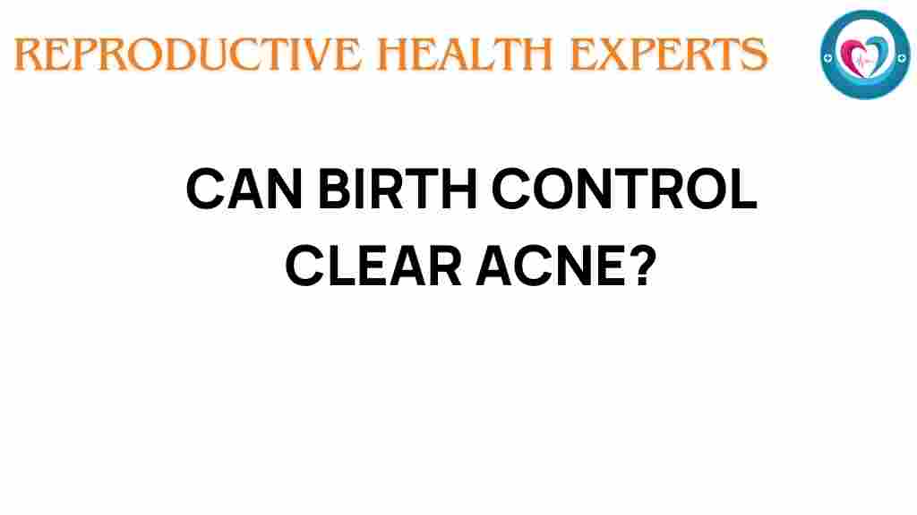 can-birth-control-clear-acne
