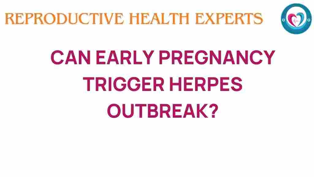 early-pregnancy-herpes-outbreak