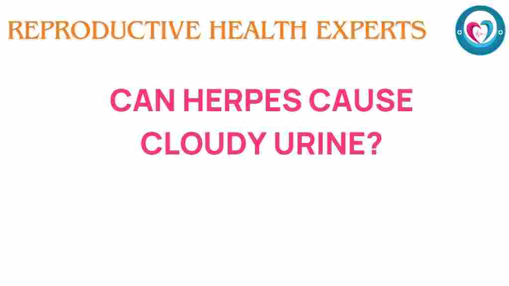 herpes-cloudy-urine