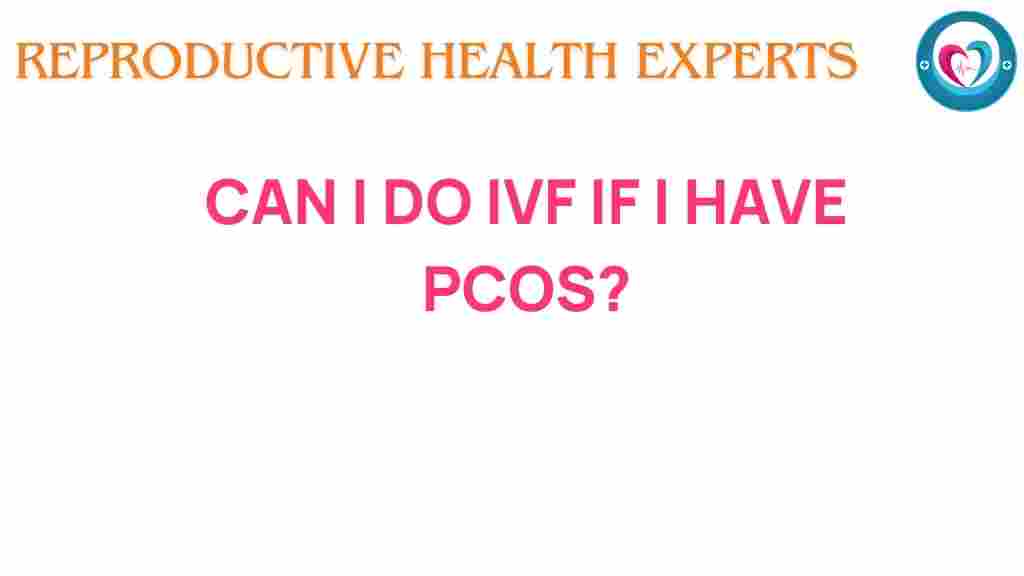 ivf-pcos-questions