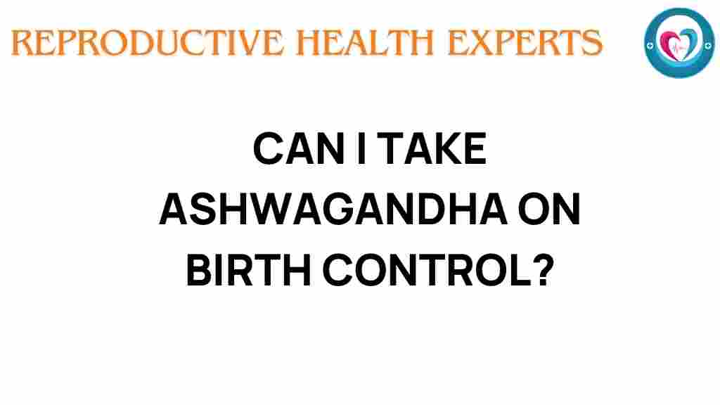 ashwagandha-birth-control