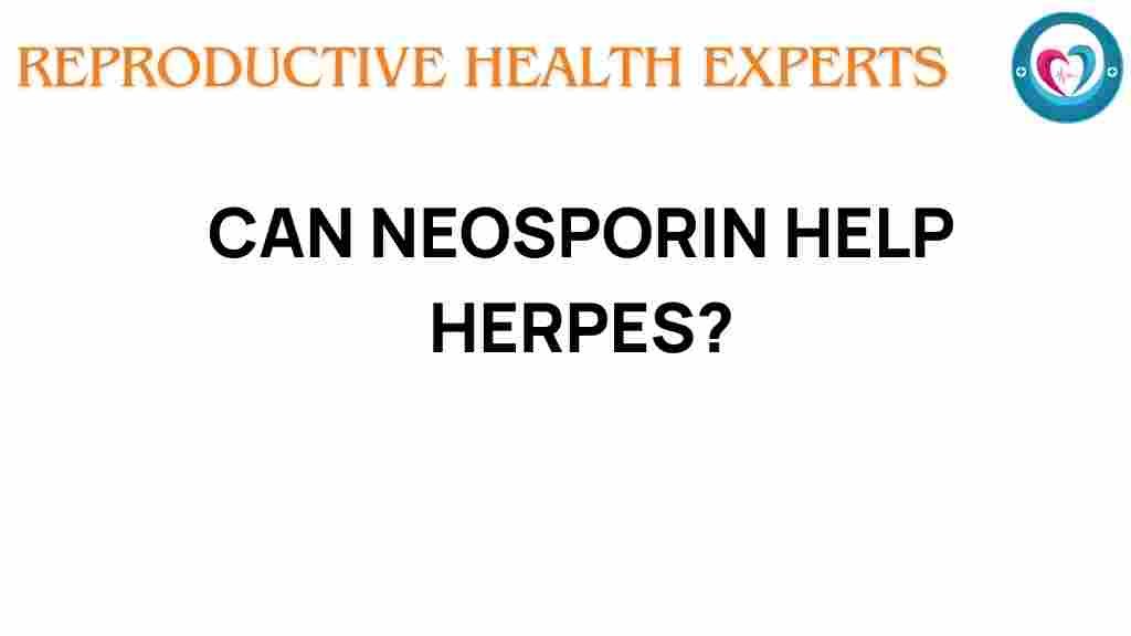 can-neosporin-help-herpes