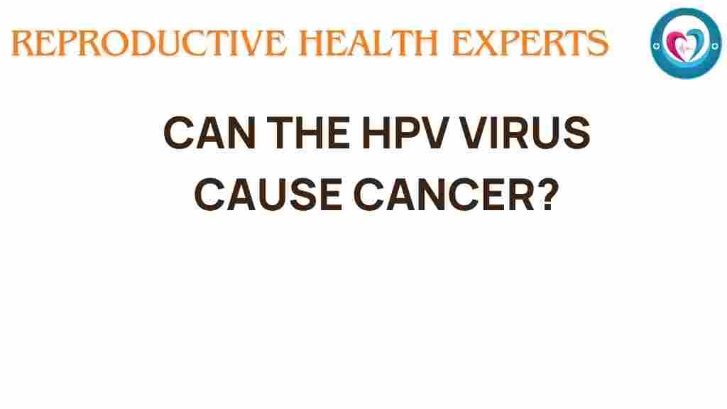 can-hpv-virus-cause-cancer