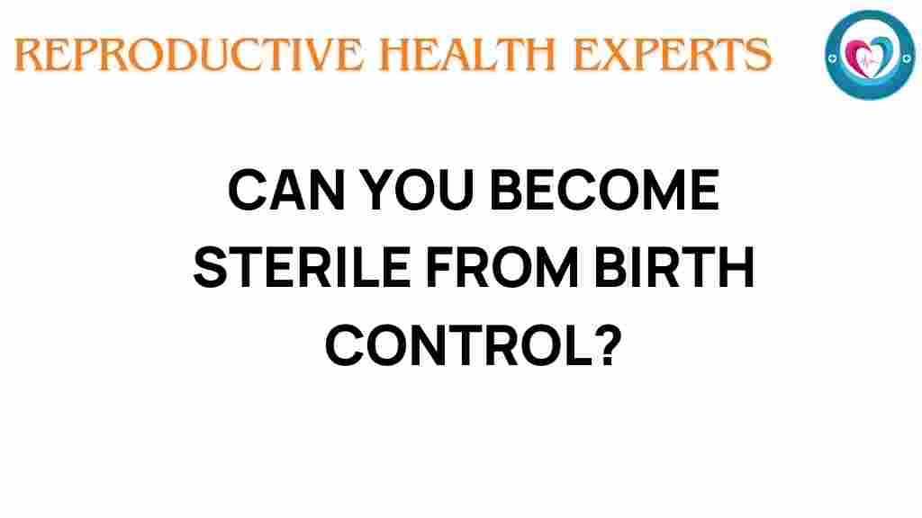 birth-control-sterility-truth
