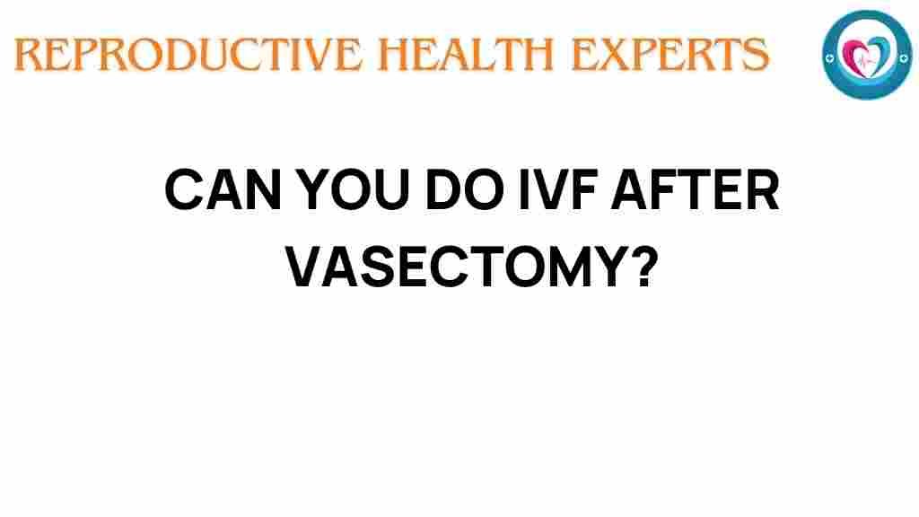ivf-after-vasectomy