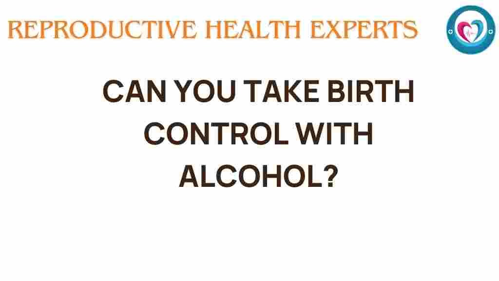 birth-control-alcohol-interaction