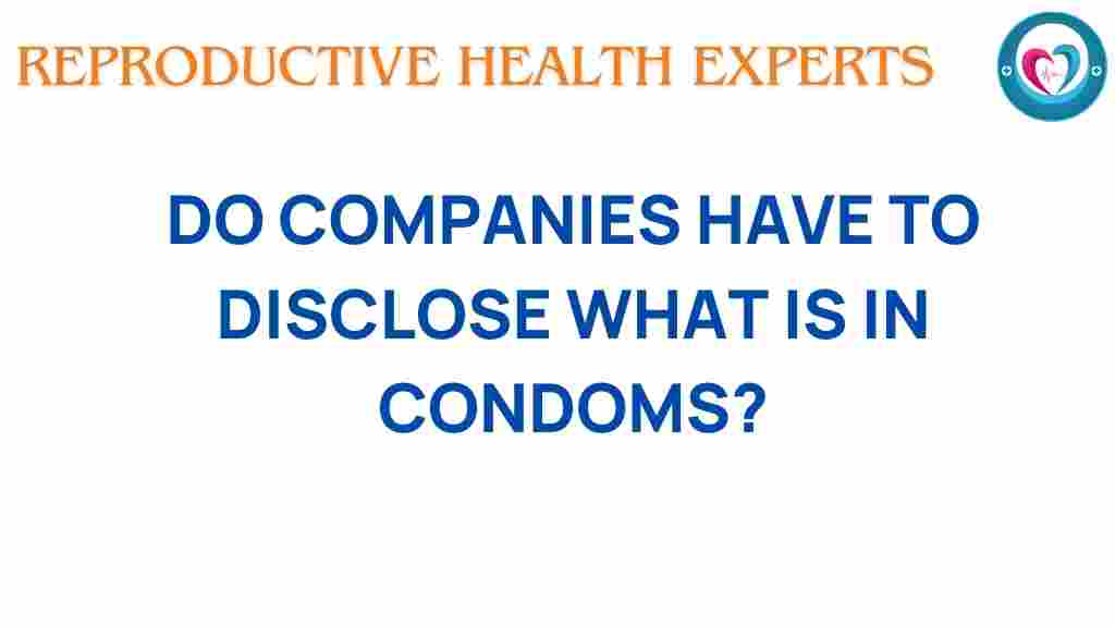 condoms-ingredient-disclosure