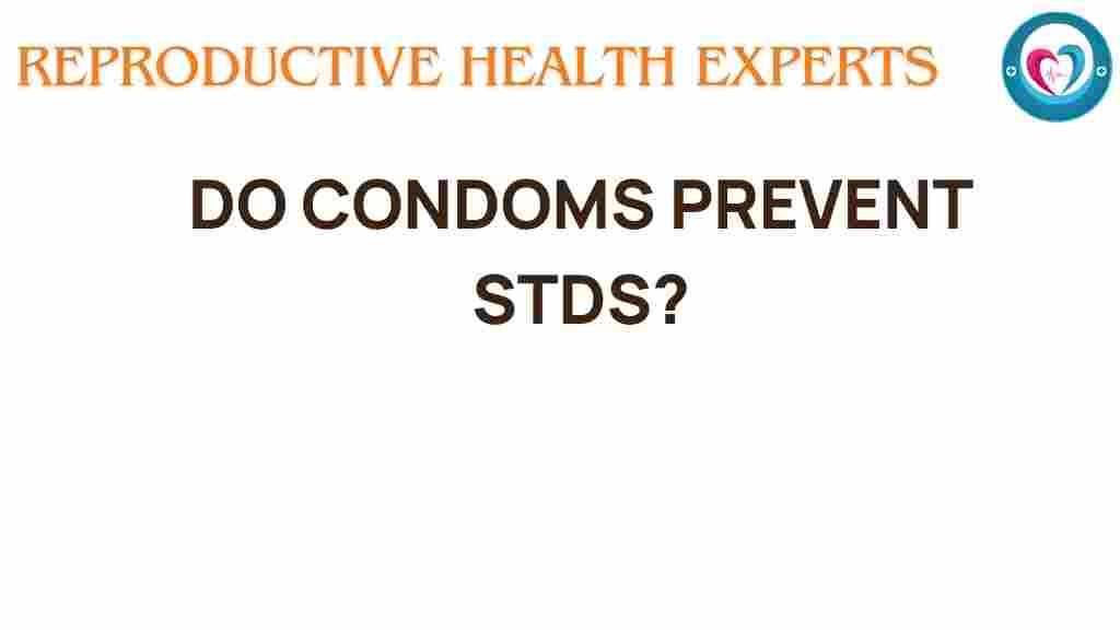 condoms-prevent-stds-truth