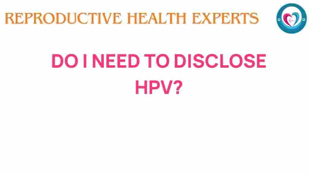 hpv-disclosure-should-you-say