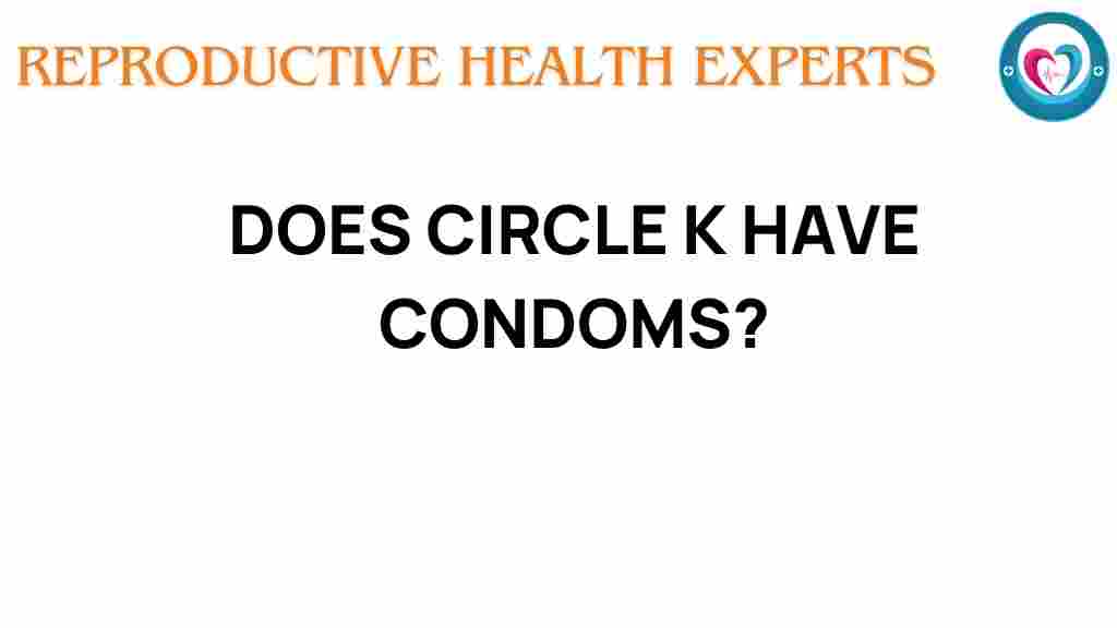 circle-k-stock-condoms