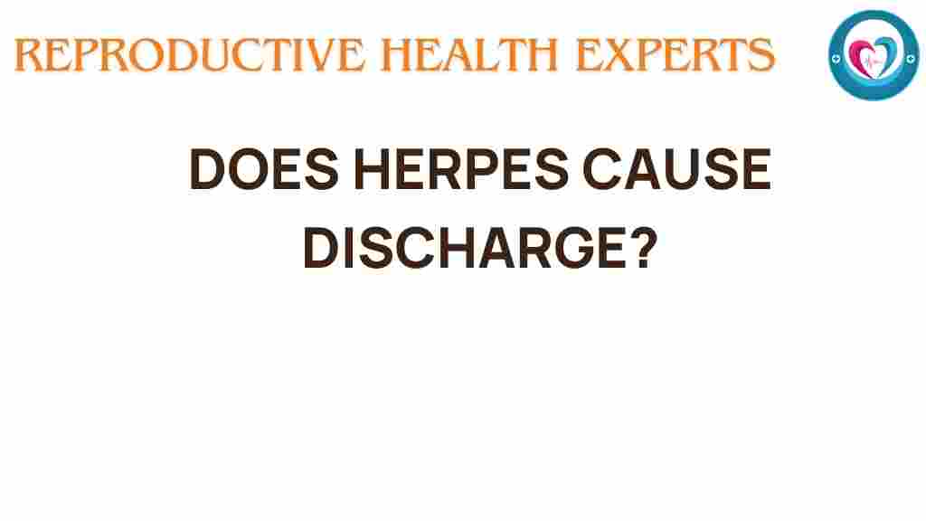 herpes-cause-discharge