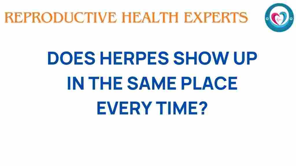 herpes-reappear-same-spot