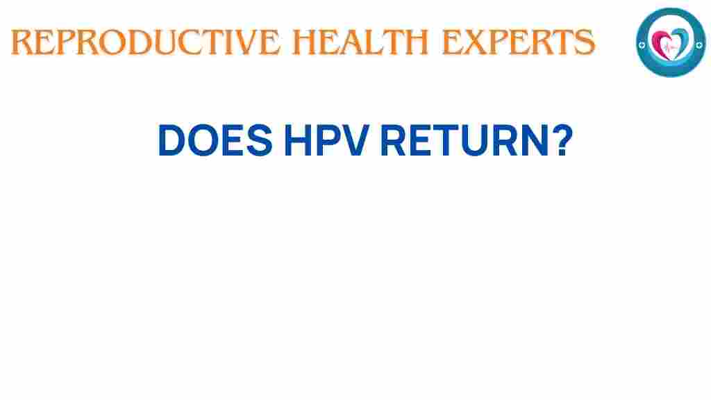 does-hpv-return