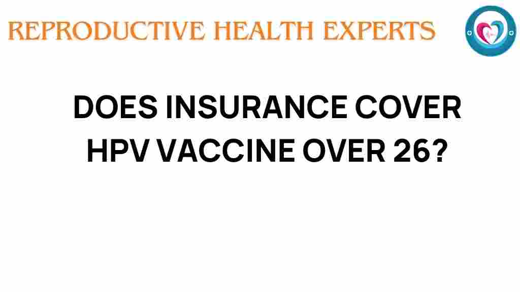 insurance-cover-hpv-vaccine-over-26