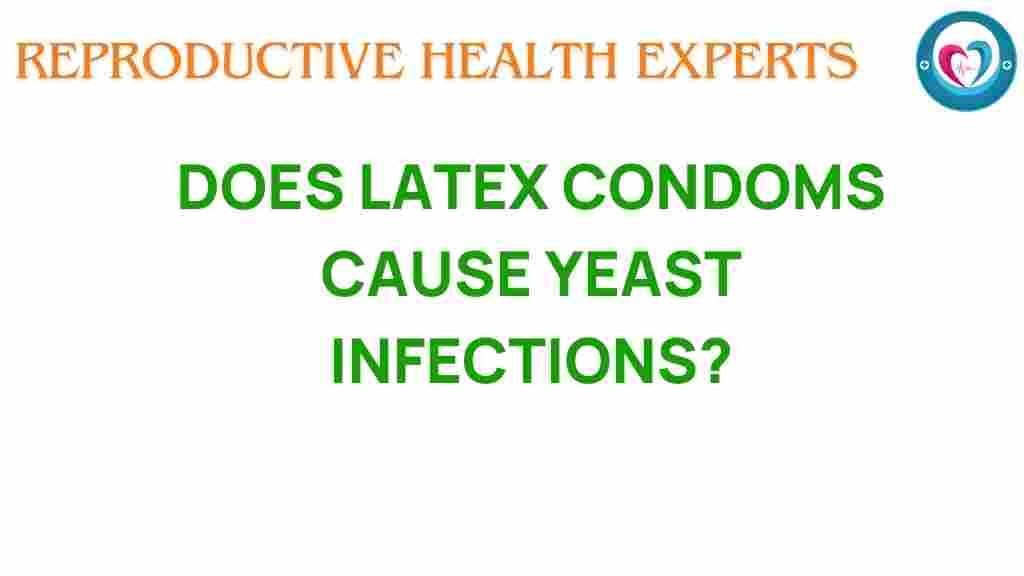 latex-condoms-yeast-infections