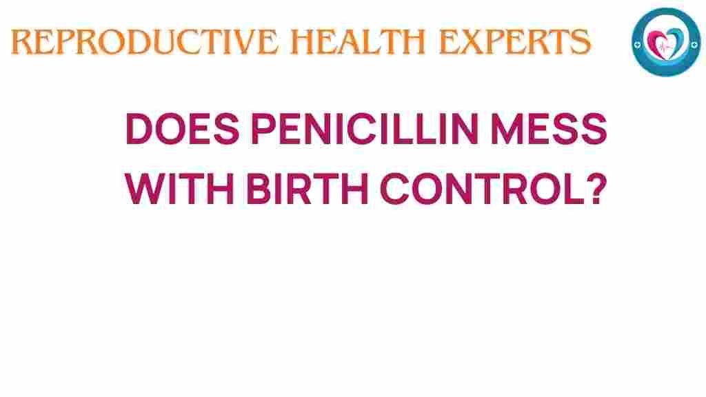 penicillin-birth-control-interference