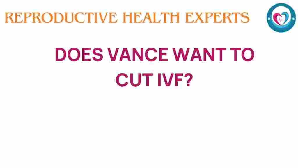vance-cut-ivf-funding