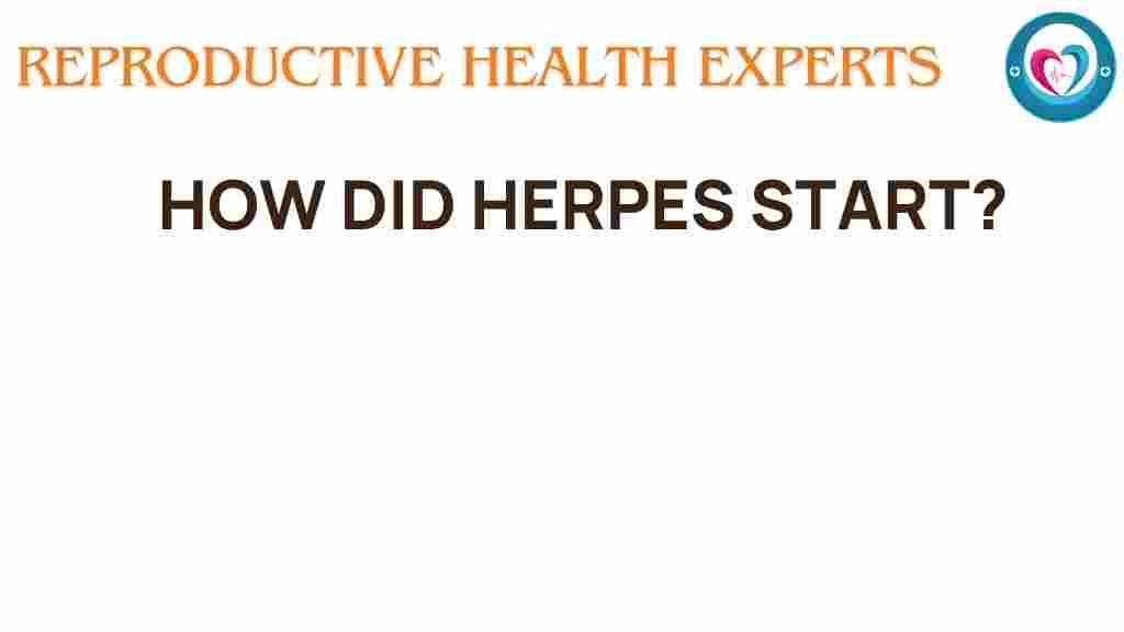 herpes-origins-intriguing-facts