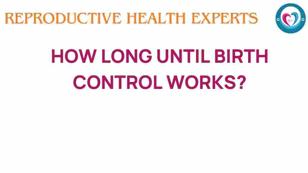 how-long-until-birth-control