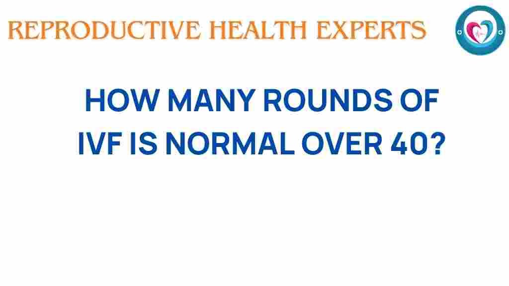 ivf-women-over-40-cycles
