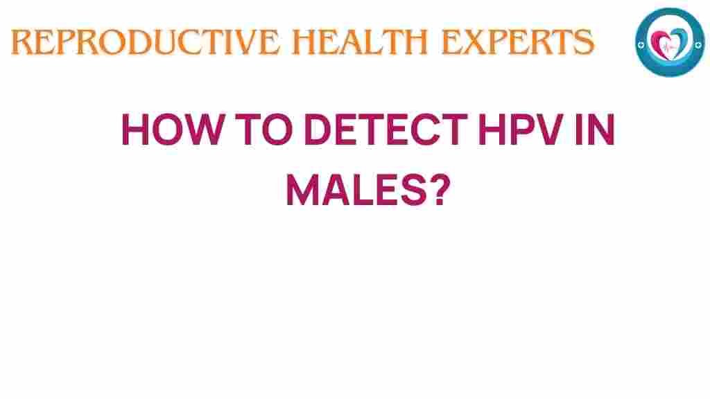 detect-hpv-in-males