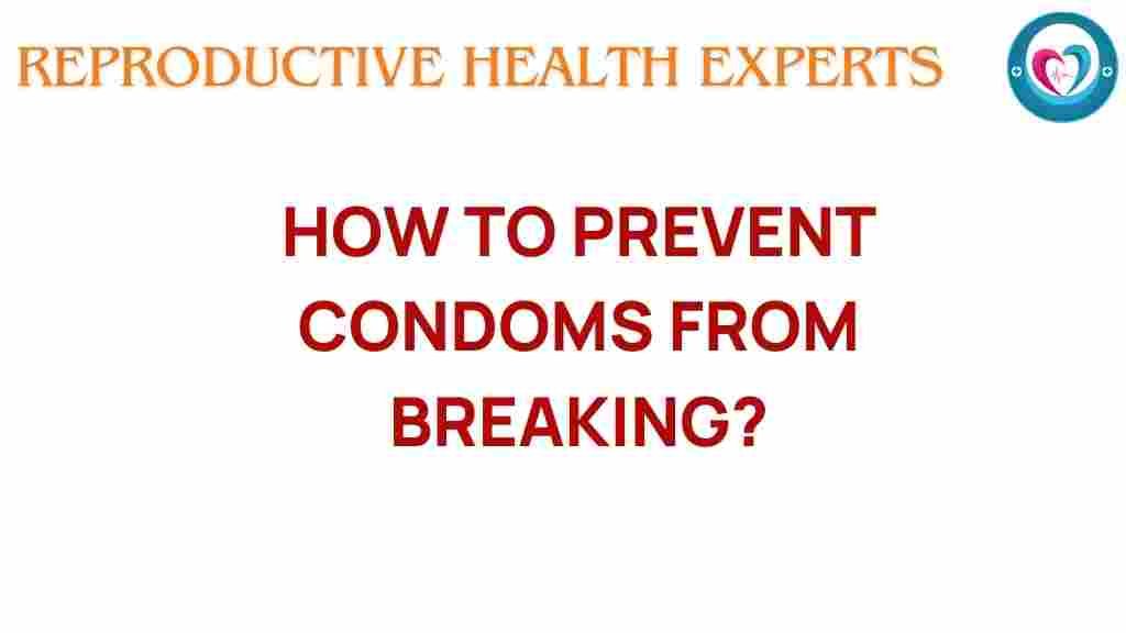 prevent-condom-breakage