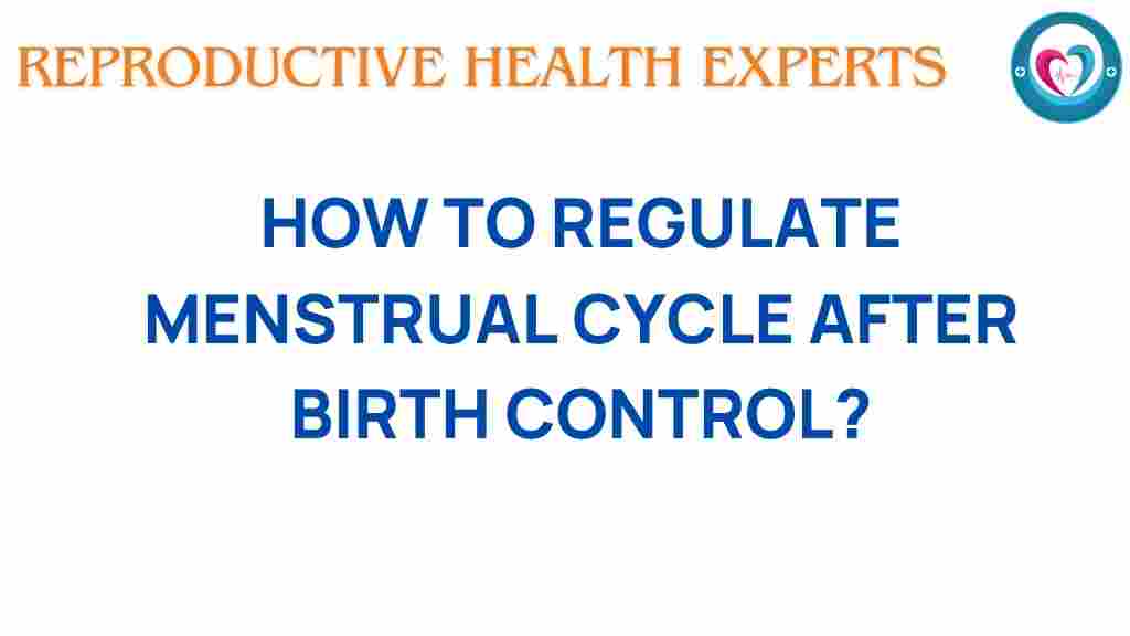 regulate-menstrual-cycle-after-birth-control