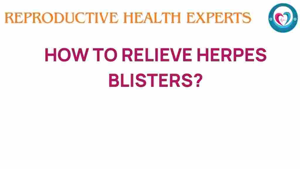 herpes-blisters-relief-strategies