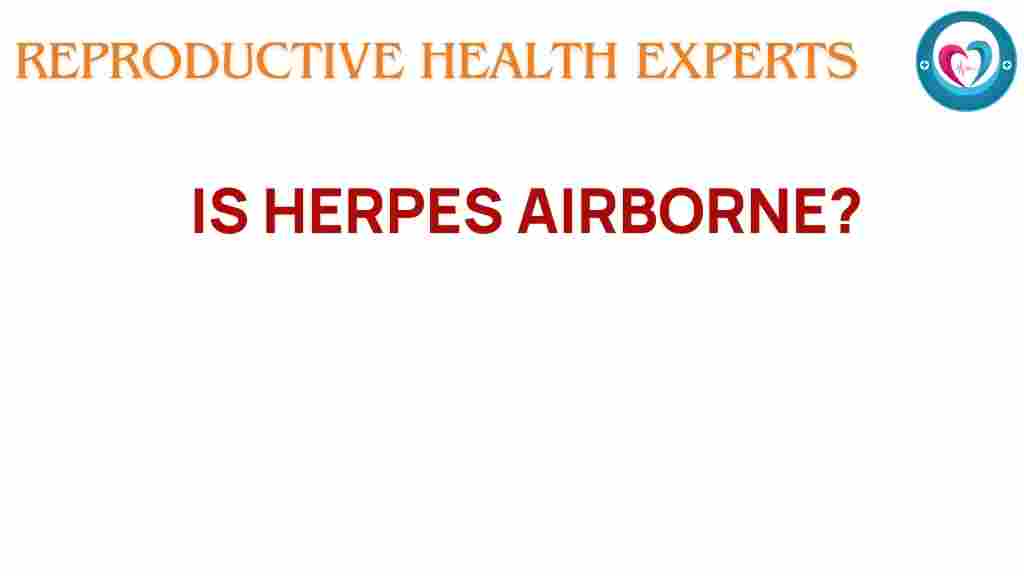 herpes-airborne-myths