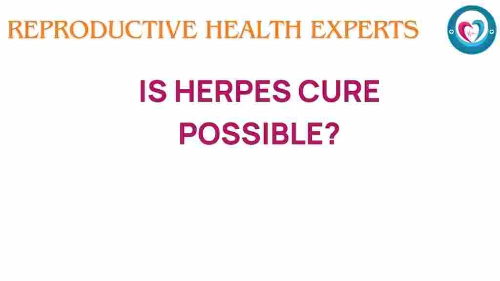 herpes-cure-possibility