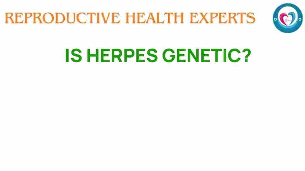 herpes-genetic-infection