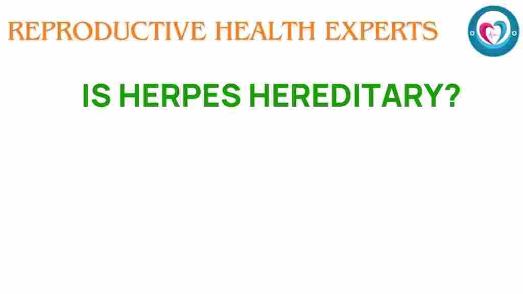 herpes-hereditary-mysteries