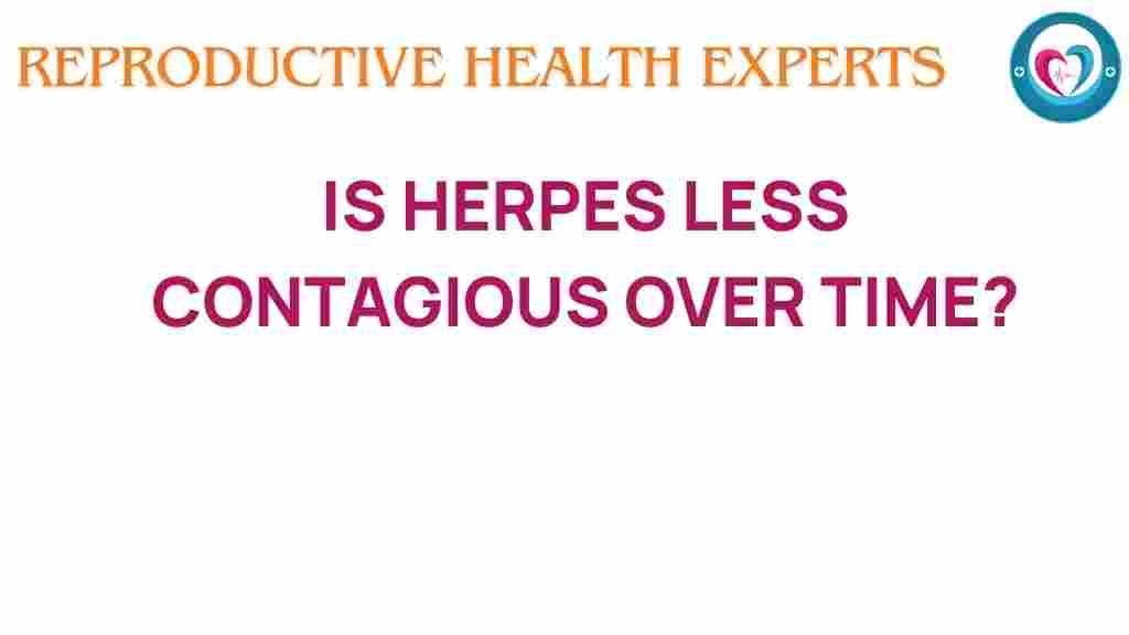 herpes-less-contagious-over-time