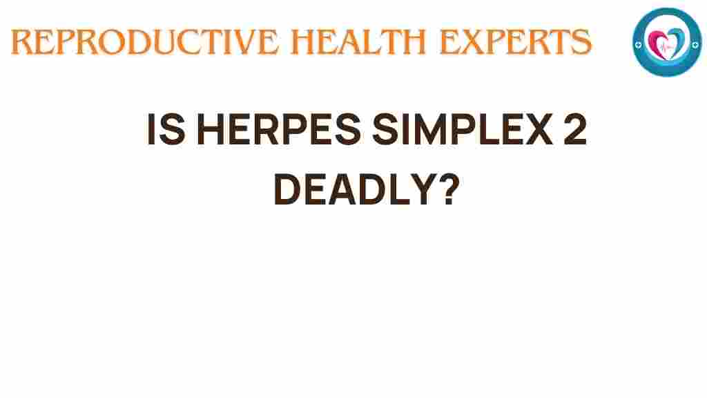 herpes-simplex-2-dangerous