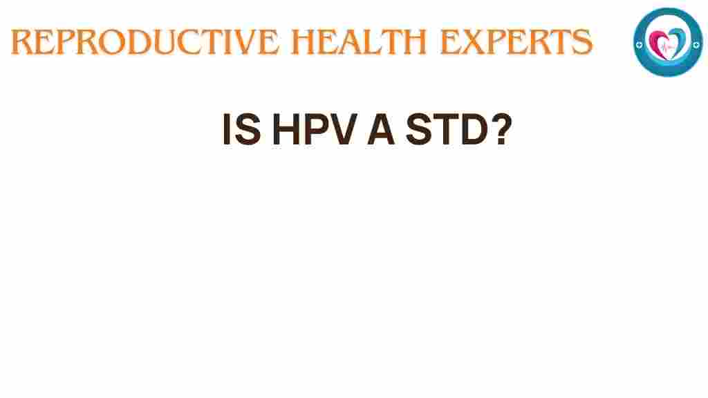 is-hpv-a-std