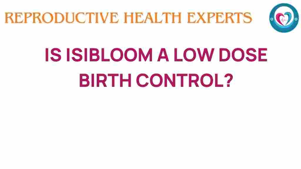 isibloom-low-dose-birth-control