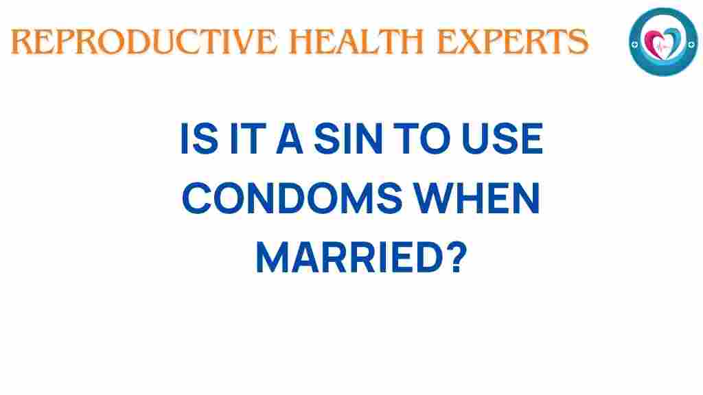 condoms-in-marriage-sin