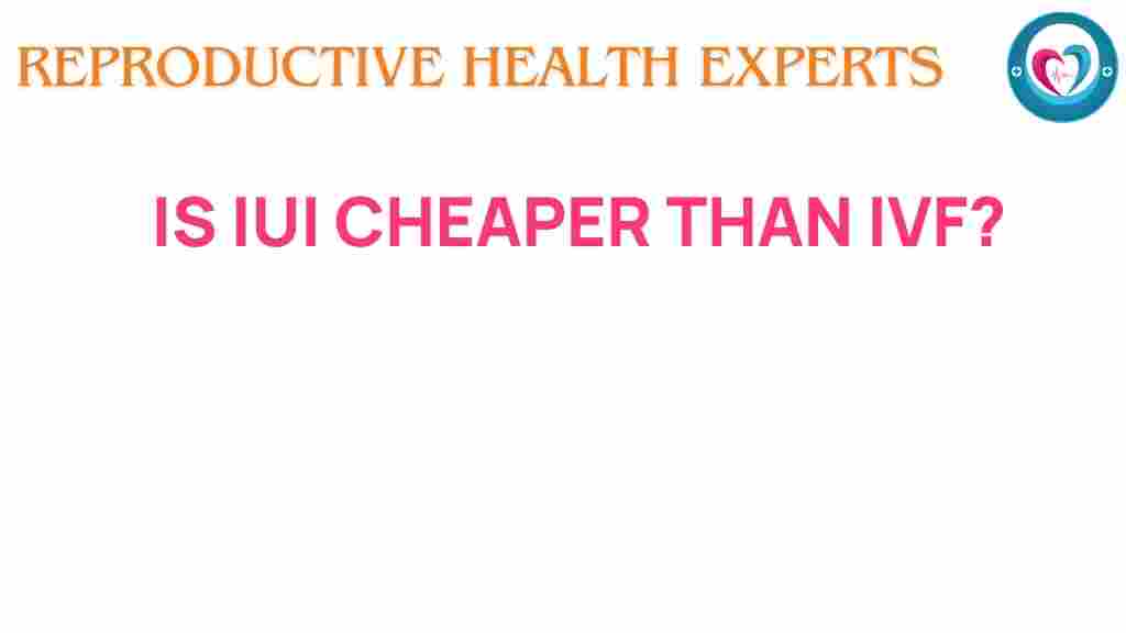 iui-vs-ivf-cost-effective