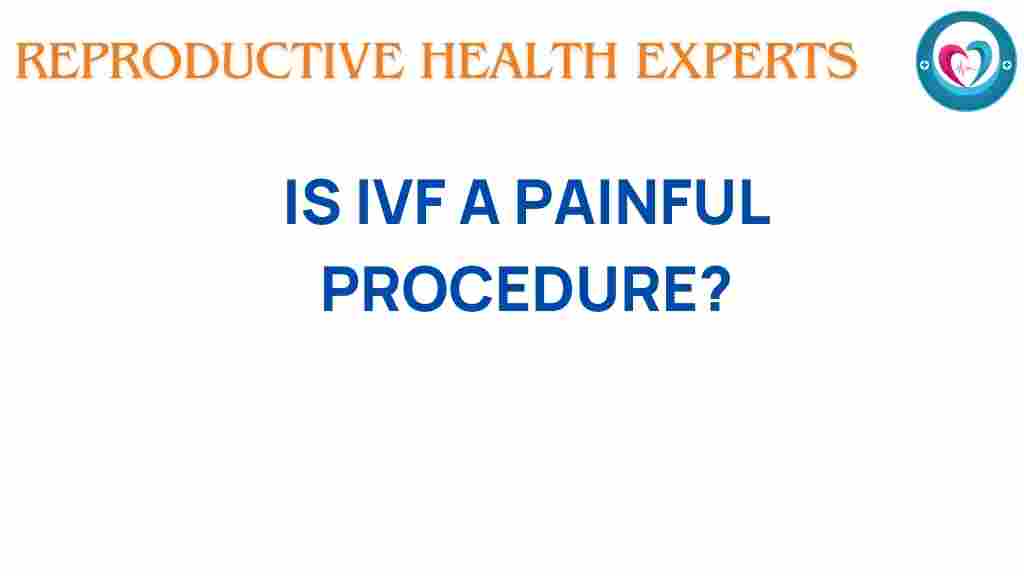 ivf-painful-procedure