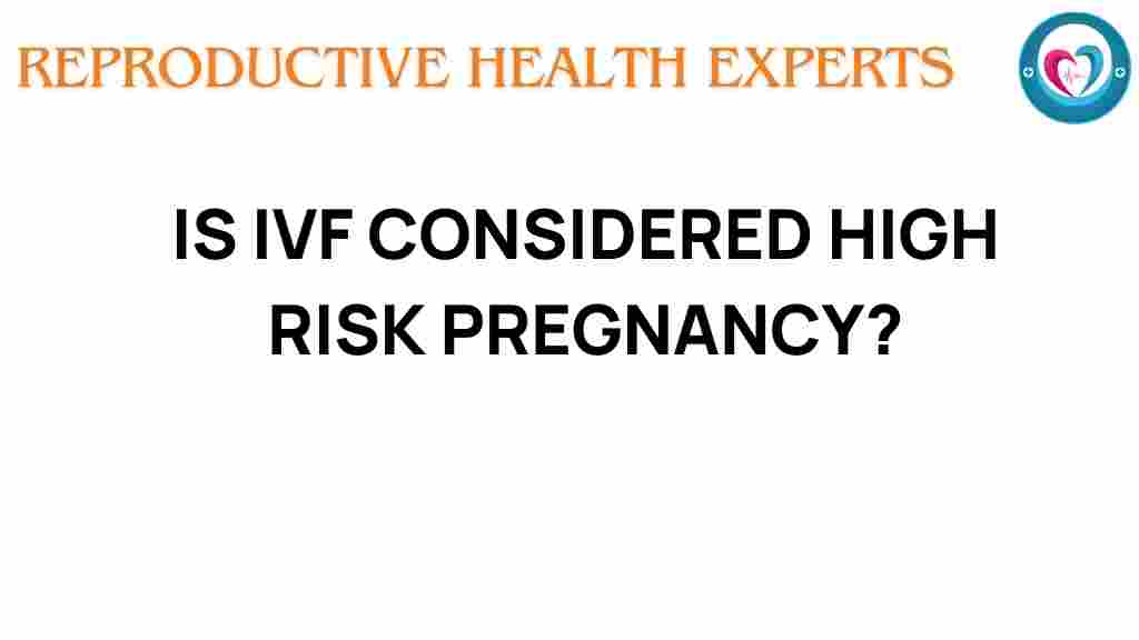 ivf-high-risk-pregnancy