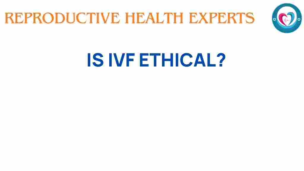 ivf-ethical-dilemma