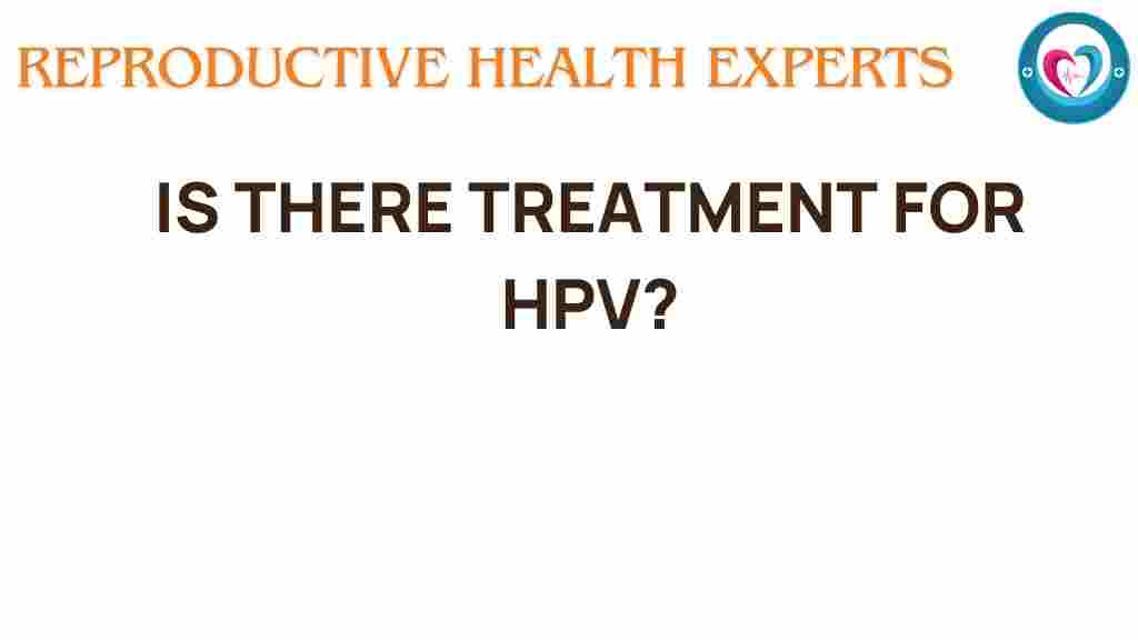 treatment-for-hpv