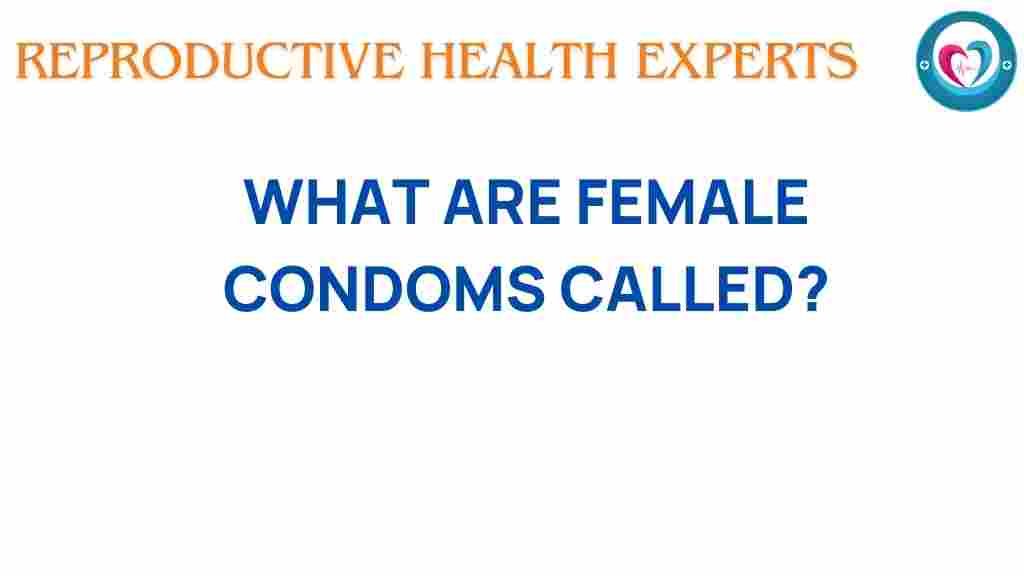 female-condoms-what-are-they-called