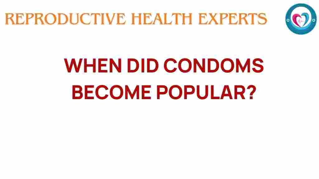 popular-condoms-history