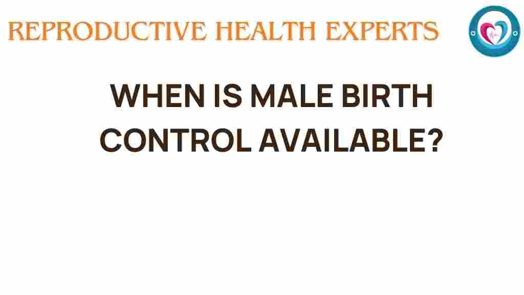 male-birth-control-availability