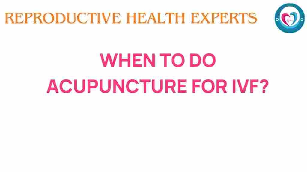 acupuncture-ivf-success-timing