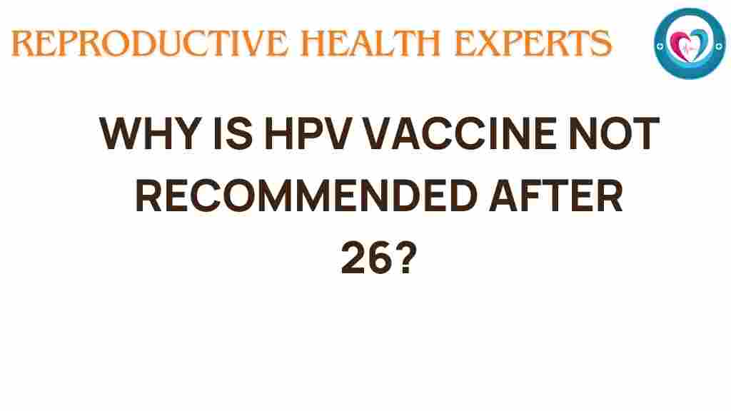 hpv-vaccine-age-restrictions